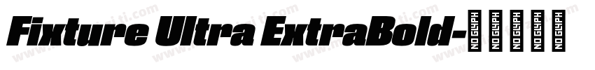 Fixture Ultra ExtraBold字体转换